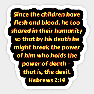 Bible Verse Hebrews 2:14 Sticker